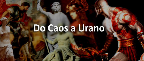 Leia mais sobre o artigo A Mitologia por trás de God of War – Do Caos a Urano