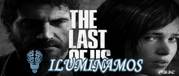 Você está visualizando atualmente Iluminamos: The Last Of Us