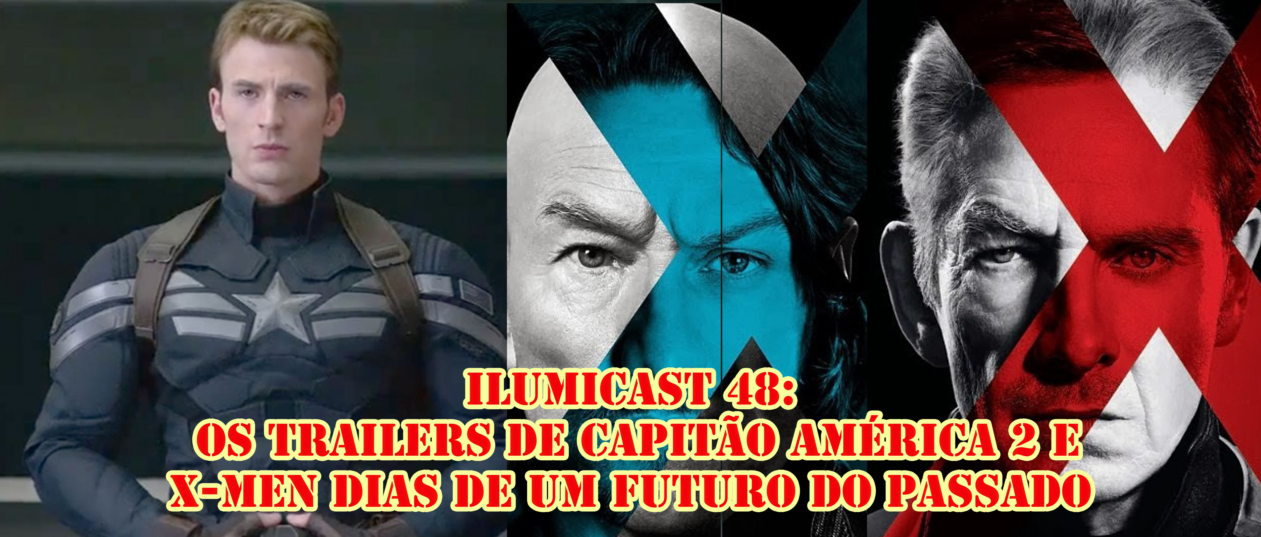 Leia mais sobre o artigo ILUMICAST #48 – Os trailers de Capitão América 2 e X-Men: Dias de um Futuro do Passado