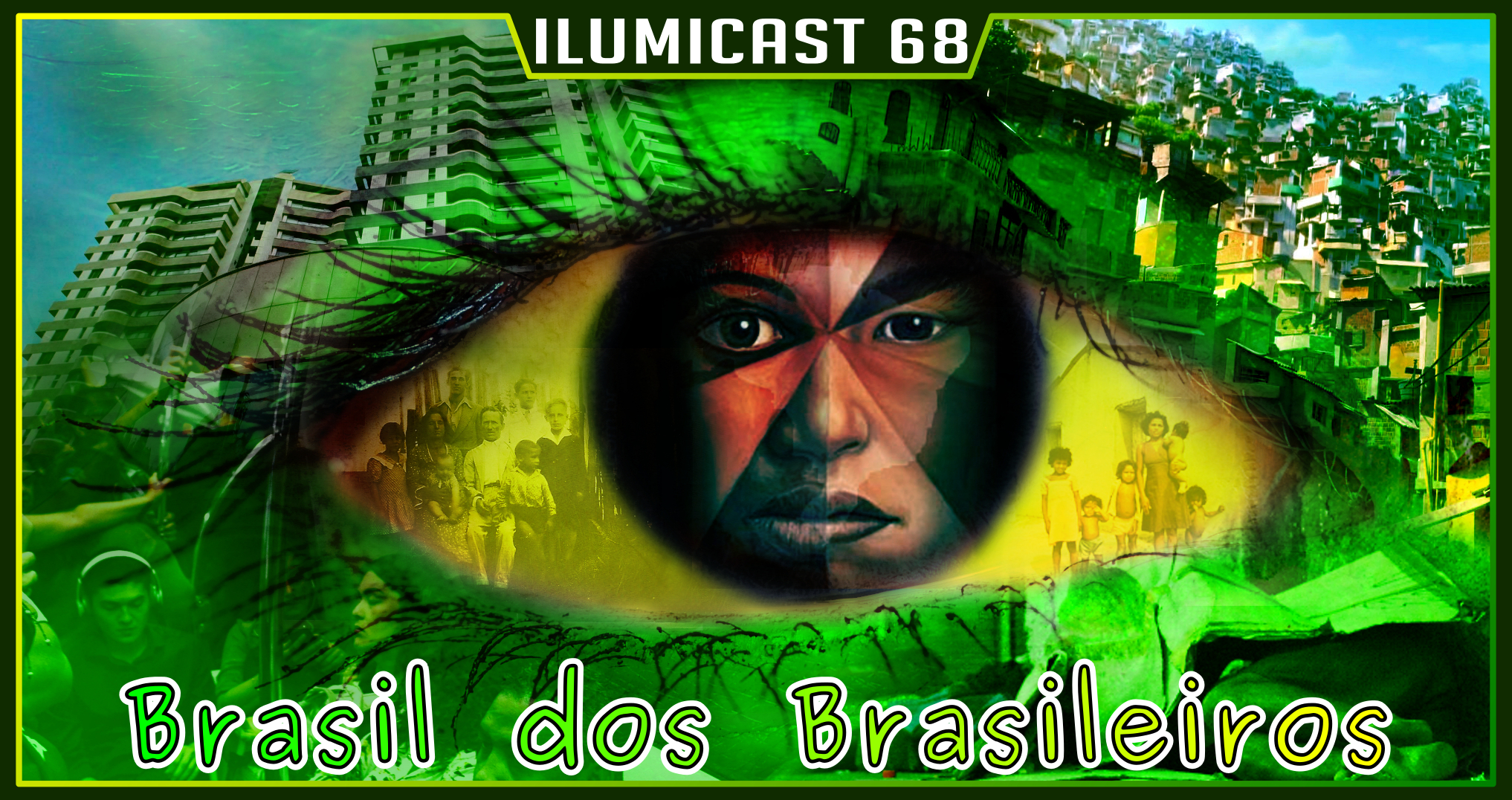 Leia mais sobre o artigo Ilumicast #68 – O Brasil dos brasileiros