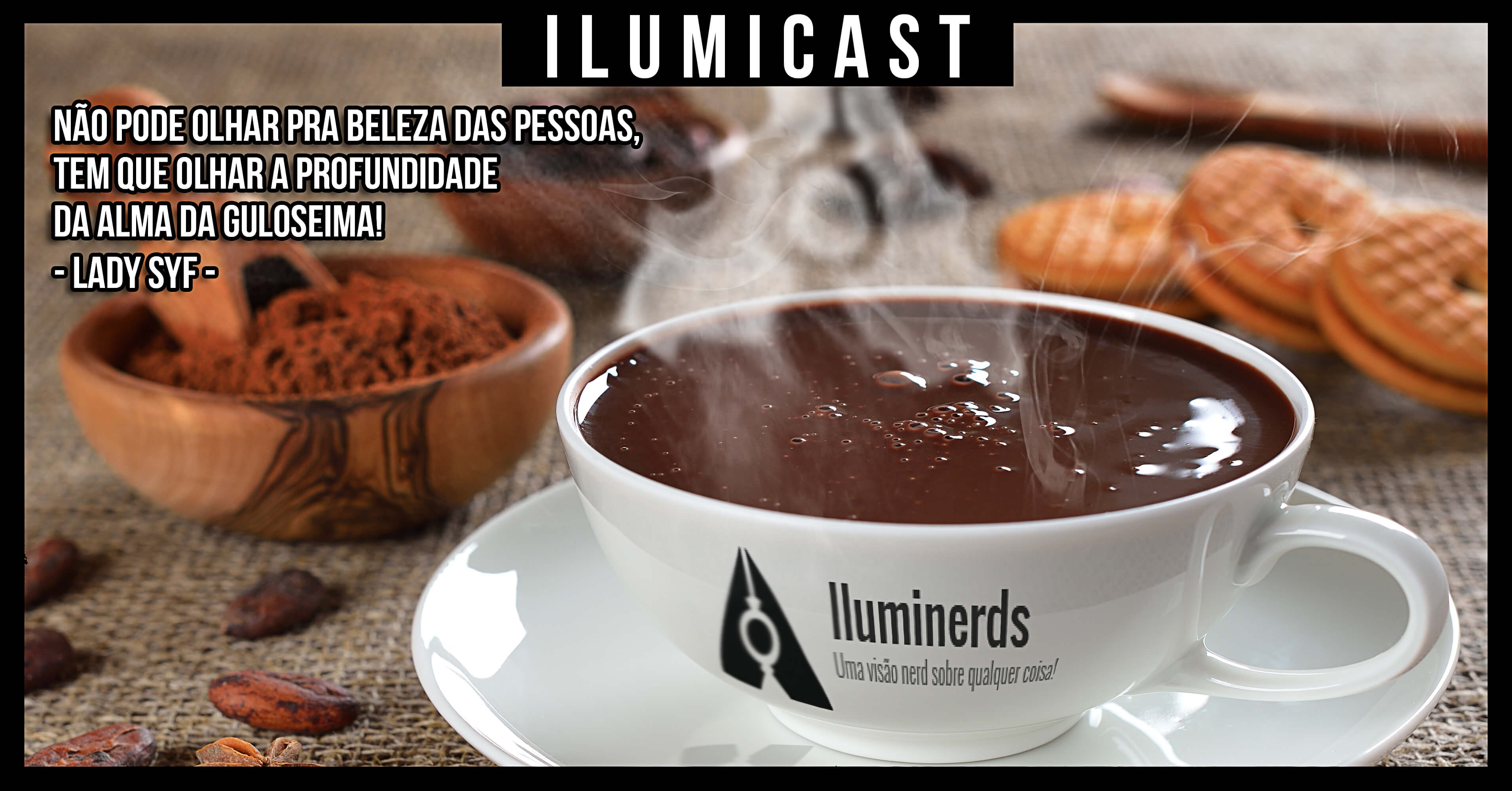 Leia mais sobre o artigo Ilumicast #80 – Guloseimas