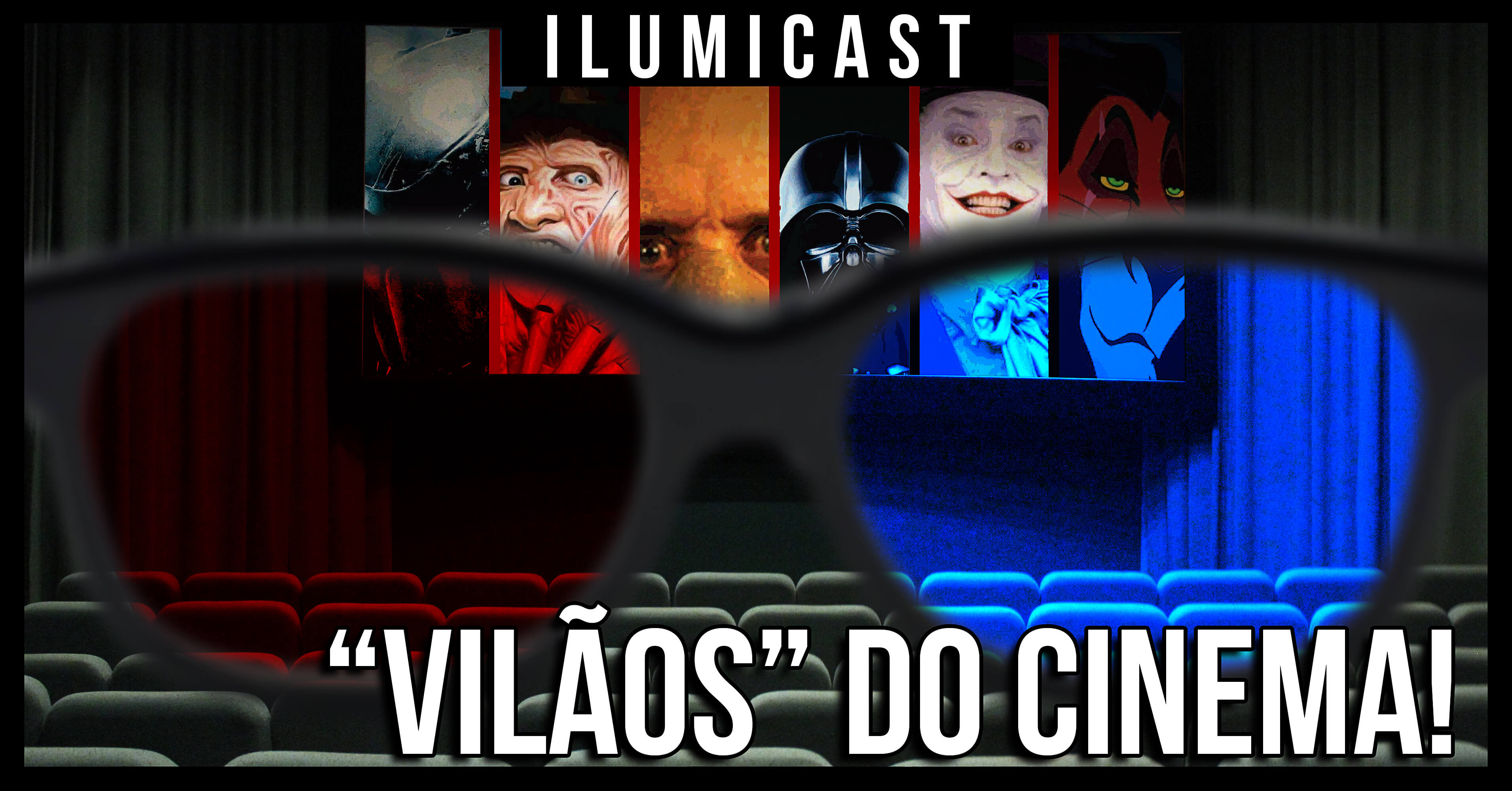 Leia mais sobre o artigo Ilumicast #79 –”Vilãos” do Cinema